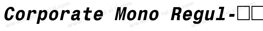 Corporate Mono Regul字体转换